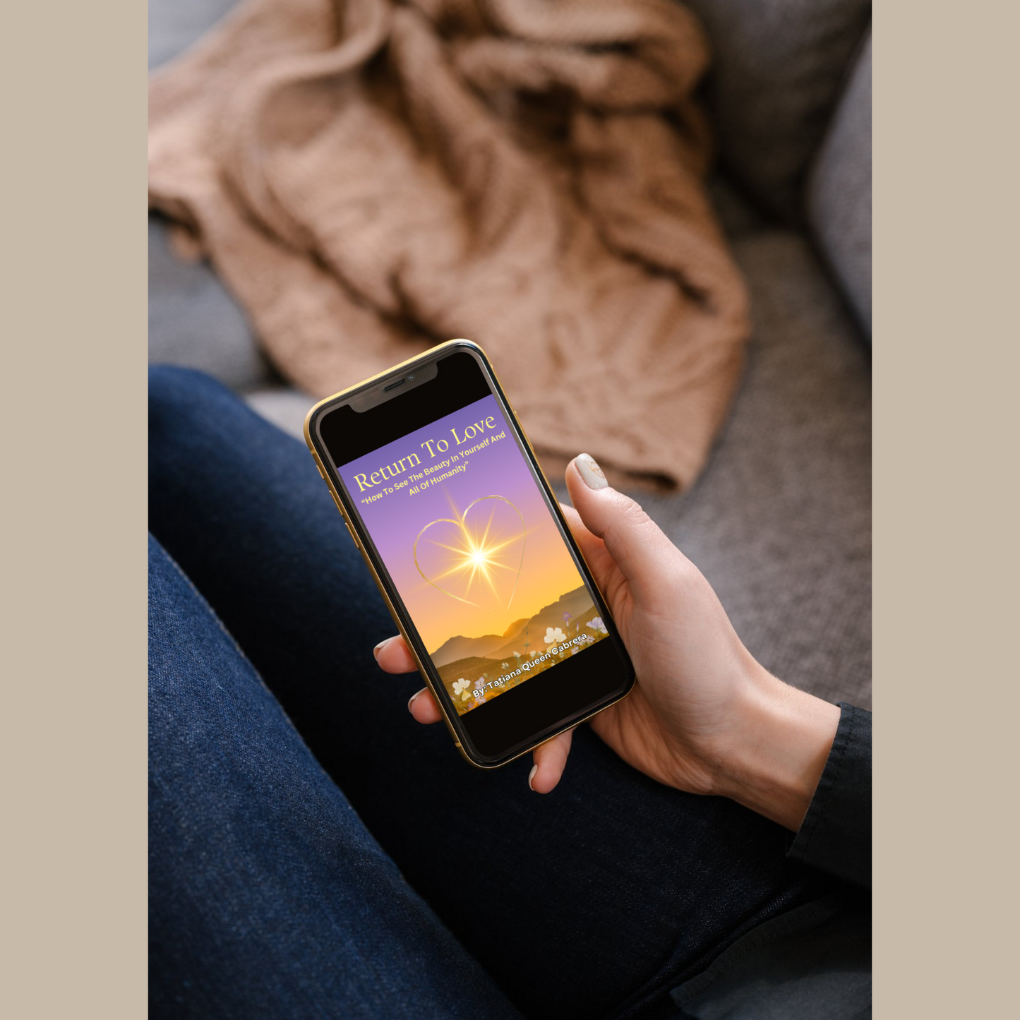 "Return to Love: How To See The Beauty In Yourself and All of Humanity" (E-book Download) **Bundle**