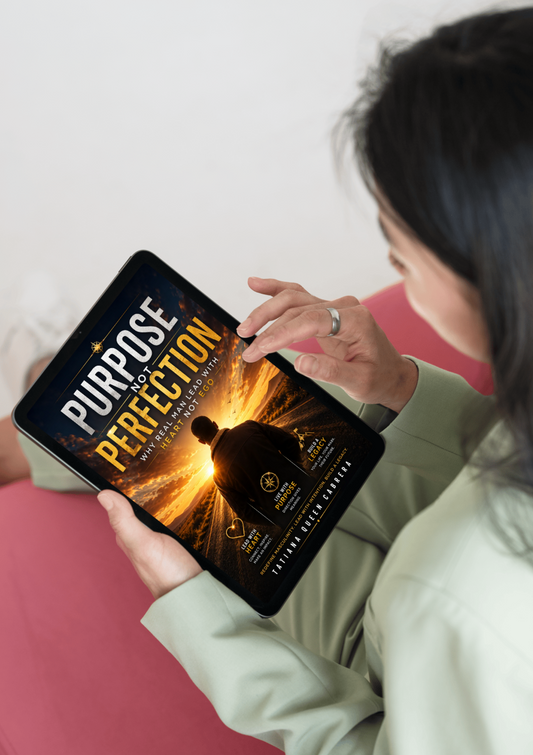 Purpose Not Perfection: Why Real Man Lead With Heart Not Ego **The Ultimate Men's Empowerment Bundle**