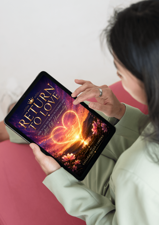"Return to Love: How To See The Beauty In Yourself and All of Humanity" (E-book Download) **Bundle**