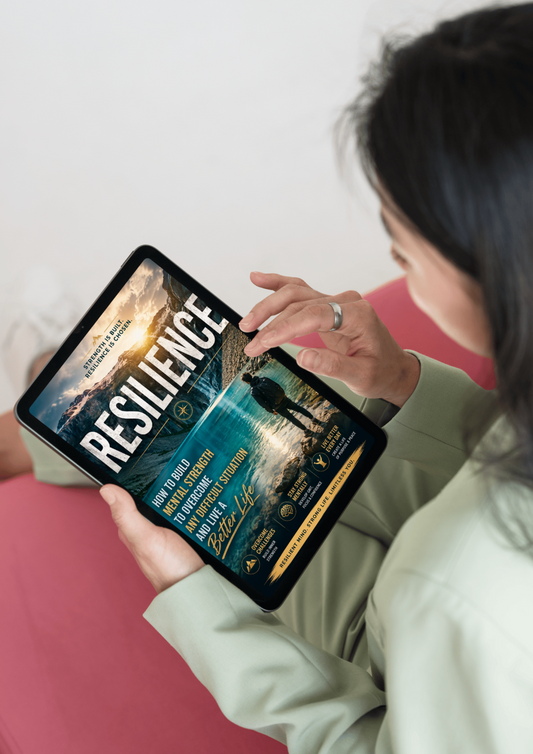 Resilience: How To Build Mental Strength To Overcome Any Difficult Situation And Live A Better Life (Ebook, Digital Download)