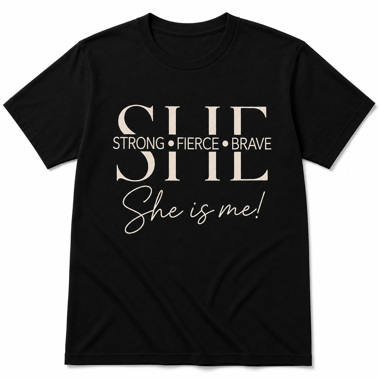 SHE: Strong • Fierce • Brave T-Shirt