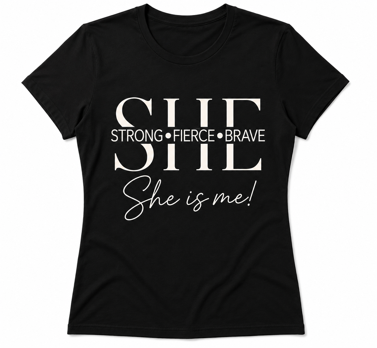 SHE: Strong • Fierce • Brave T-Shirt