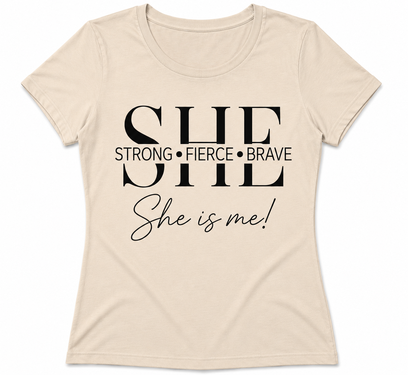 SHE: Strong • Fierce • Brave T-Shirt